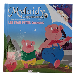 Mylaidy - Les trois petits cochons