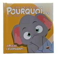 Pourquoi - Adam l'éléphant