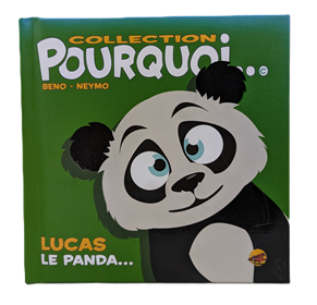 Pourquoi - Lucas le panda