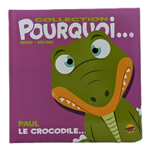 Pourquoi - Paul le crocodile