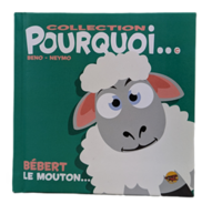 Pourquoi - Bébert le mouton