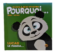 Pourquoi - Lucas le panda