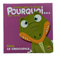 Pourquoi - Paul le crocodile